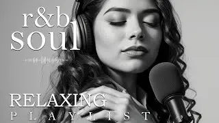 【R&B Soul】Romantic Soul & R&B Groove &ndash; Chill R&B Ballads for Gentle Healing & Love