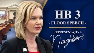 2026 Regular Session - Day 17 - HB 3 | Rep. Amy Neighbors