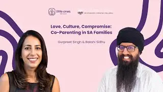 Love, Culture, Compromise: Co-Parenting in South Asian Families | GURPREET SINGH & BAKSHI SIDHU