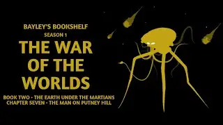 Ch 7: The Man on Putney Hill &bull; The War of the Worlds audiobook &bull; Book 2