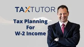 Tax Planning For W-2 Income