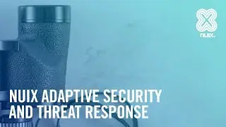 Responding to Threat Intelligence Using Nuix Adaptive Security