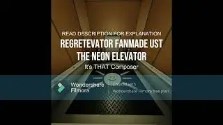 Regretevator FANMADE UST - The Neon Elevator