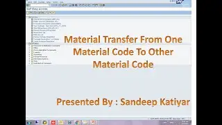 Material Transfer From One Material Code to Other Code -SAP