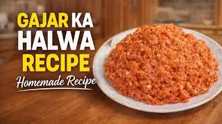 Creamy Carrot Halwa Recipe | Gajar Ka Halwa with Milk | Easy Homemade Dessert 
