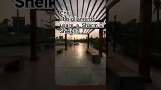 Che abbigliamento portare a Sharm El Sheikh? #sharmelsheikh #travel #egypt  #abbigliamento