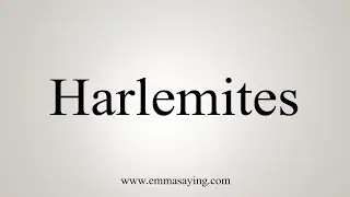 How To Say Harlemites