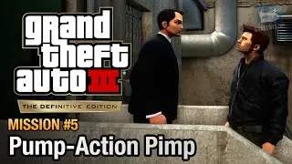 GTA 3 Definitive Edition - Mission #5 - Pump-Action Pimp
