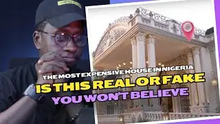 The Most Expensive House in Nigeria &ndash; Is This Real or Fake?