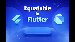 Equatable in Flutter | Flutter BLoC & State Management | Hindi | By Rounak Bhaskarwar