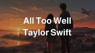 Taylor Swift || All Too Well || #lyrics #مترجمة #بدون_موسيقى #nomusic