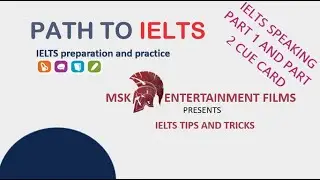 IELTS SPEAKING :IELTS SPEAKING PART 1 AND PART 2 CUE CARD (2020)