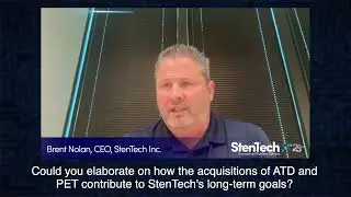 Brent Nolan, CEO StenTech - Part 2