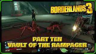 Vault of the Rampager I Borderlands 3 (Part Ten)
