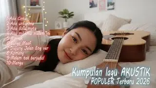Kumpulan Lagu Akustik Nyaman Didengar | Musik Santai Sepanjang Hari 🎸 AKUSTIK COVER 🎸