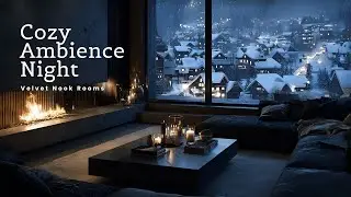 🔥3 HOURS Silent Snow Village at Night | Luxury Cozy Fireplace Ambience