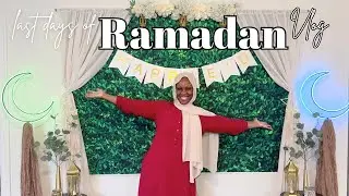 Last Vlog of Ramadan, Decorating for Eid | *FINAL Ramadan Daily VLOG 2025