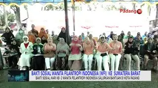 Bakti Sosial Wanita Filantropi Indonesia (WFI) Ke Sumatera Barat