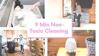 9 Minute Non-Toxic Clean with Me | non toxic cleaning | Oils & Herbs