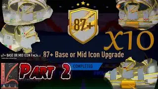 💥 X10 87+ Base or Mid Icon upgrade pack  💥 PART 2 💥 FIFA 23 💥