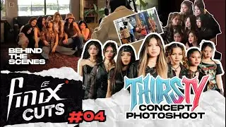 [FINIX CUTS] No. 04: 'Thirsty' EP Concept Photoshoot | Behind The Scenes