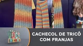 Cachecol de tric&ocirc; com franjas de croch&ecirc; &eacute; o passo a passo do momento!