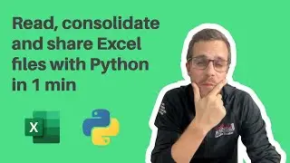 Read, consolidate and share Excel files with Python in 1 min 👆