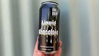 LIQUID CHOCOLATE | Imperial Pastry Stout | One Drop Brewing Co, Sydney, Australia | Live Review