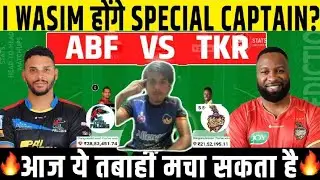 ABF vs TKR Dream11, ABF vs TKR Dream11 Prediction, ABF vs TKR Dream11 Prediction Team