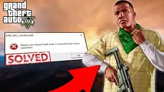 GTA 5 Error FIXED 🚀 | ERR_NO_LAUNCHER Solution (No Reinstall Needed!) &ndash; Quick & Easy Guide
