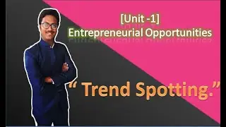 #6. Trend Spotting.(CH-1:- Entrepreneurial Opportunity) Class 12 EP.