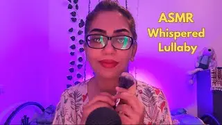 ASMR Whispered Lullaby to Make You Sleep Fast 😴✨ (Deep Sleep Triggers)