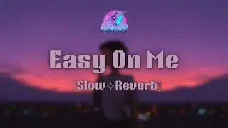 Cloudspeaker Remix: Easy On Me (Slow ✧ Reverb)