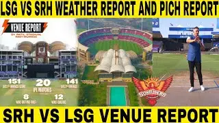 SRH VS LSG WEATHER REPORT AND PITCH REPORT | TELUGU | SRH |