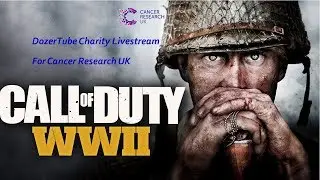 CALL OF DUTY WW2 | 12 HOUR SPECIAL | CHARITY LIVESTREAM FOR CANCER RESEARCH UK | PART 1