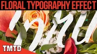 Floral Typography Effect in Photoshop