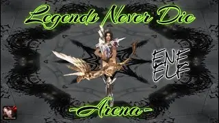 MU Dark Epoch - Legends Never Die - ENE Elf Arena