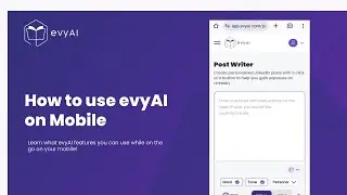 How to use evyAI on Mobile - Use evyAI (Outdated Video)