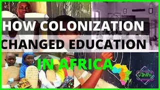 Colonial Restructuring of Knowledge Transmission and Education |  Intellectual History of Africa