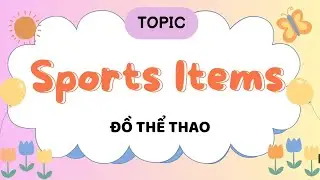 English Vocabulary Quiz: Sports Items 🏀 | Learn with Pictures | DỤNG CỤ THỂ THAO