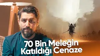 70 Bin Meleğin Katıldığı Cenaze (Sa’d Bin Muaz) - Onur Kaplan