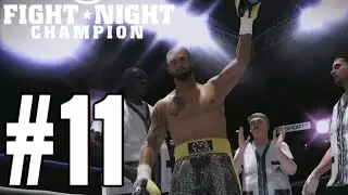 Fight Night Champion Legacy Mode Walkthrough Part 11 - BIG FIGHT!