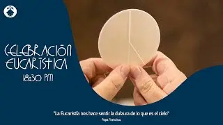 Eucaristía - 05.02.2026 - 18:30 hrs.