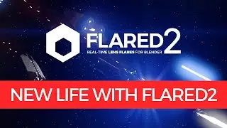 Flared2 &ndash; Add Depth and Atmosphere to Any Scene in Blender (Real-Time Control)