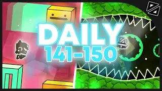 Daily Levels [#141-#150] (ALL COINS) - Geometry Dash (Volt, Zwap, Granite, ...)