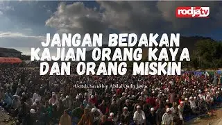 Jangan Bedakan Kajian Orang Kaya dan Orang Miskin l Ustadz Yazid bin Abdul Qadir Jawas