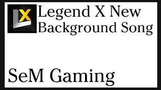 Legend x New Background Music with His Gameplay | SeM Gaming