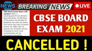 Cancelled! CBSE Class 10 Board Exam 2021 Cancelled