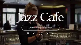 Smooth Jazz Instrumental Music for Good Mood 🍂 Cozy Fall Coffee Shop Ambience & Jazz Relaxing Music