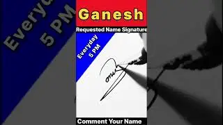 GANESH NAME SIGNATURE STYLE | LETTER G SIGNATURE DESIGN | #shortsfeed #ytshorts #viralvideo